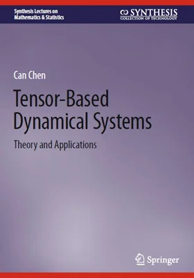 Tensor-Based Dynamical Systems: Theory and Applications