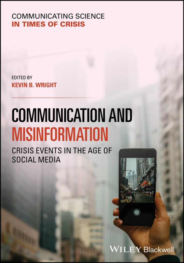 Communication and Misinformation: Crisis Events in the Age of Social Media