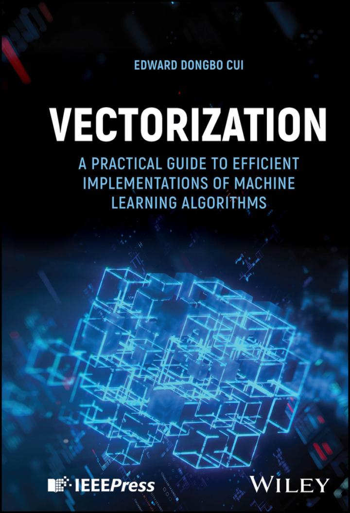 Vectorization: A Practical Guide to Efficient Implementations of Machine Learning Algorithms