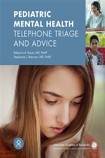 Pediatric Mental Health Telephone Triage and Advice