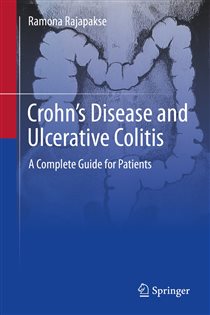 Crohn's Disease and Ulcerative Colitis A Complete Guide for Patients