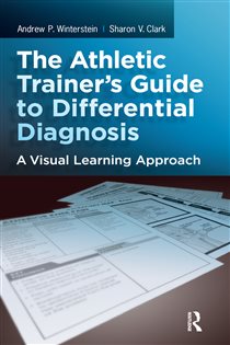 The Athletic Trainer's Guide to Differential Diagnosis A Visual Learning Approach