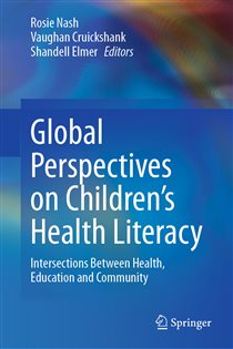 Global Perspectives on Children's Health Literacy Intersections Between Health, Education and Community