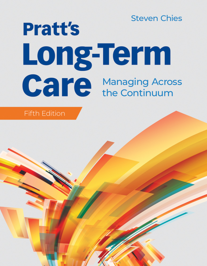 Pratt's Long-Term Care: Managing Across the Continuum 5th Edition