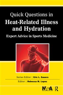 Quick Questions Heat-Related Illness Expert Advice in Sports Medicine