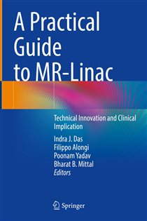 A Practical Guide to MR-Linac Technical Innovation and Clinical Implication