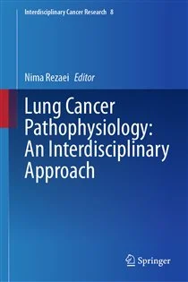 Lung Cancer Pathophysiology: An Interdisciplinary Approach
