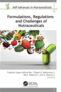 Formulations, Regulations, and Challenges of Nutraceuticals