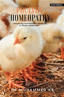 POULTRY HOMEOPATHY Advancing Homeopathic Research in Poultry Healthcare - 2nd Edition