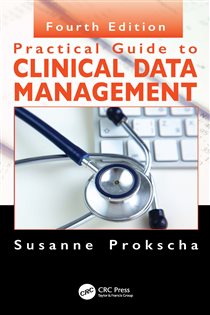 Practical Guide to Clinical Data Management (4th ed.)
