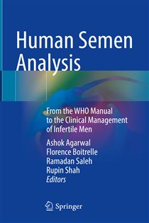 Human Semen Analysis From the WHO Manual to the Clinical Management of Infertile Men