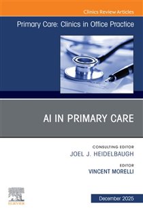 AI in Primary Care, An Issue of Primary Care: Clinics in Office Practice