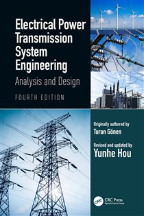 Electrical Power Transmission System Engineering (4th ed.) Analysis and Design
