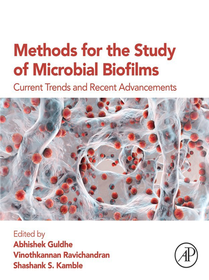 Methods for the Study of Microbial Biofilms: Current Trends and Recent Advancements