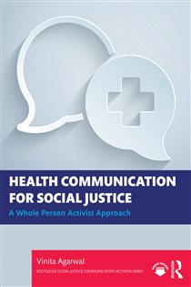 Health Communication for Social Justice A Whole Person Activist Approach