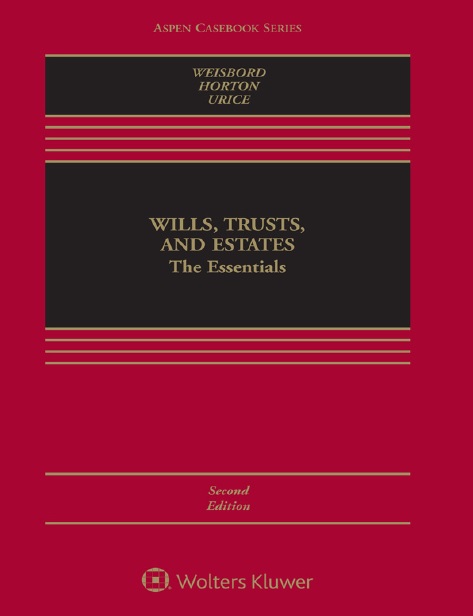 Wills, Trusts, and Estates: The Essentials 2nd Edition
