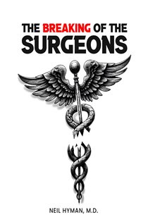 The Breaking of the Surgeons