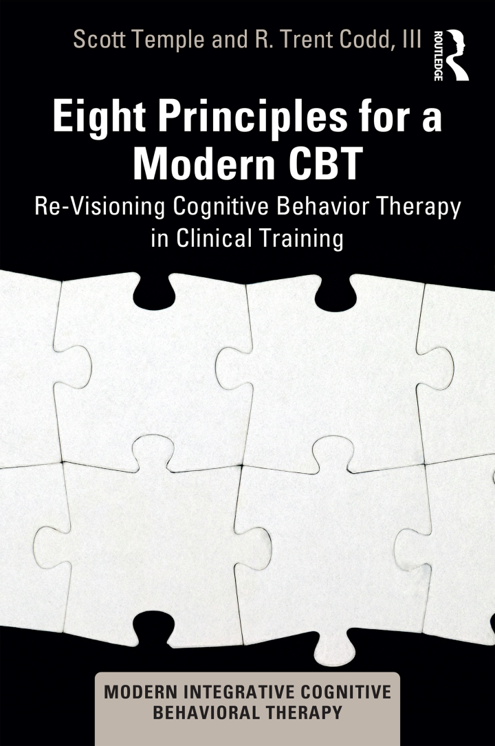 Eight Principles for a Modern CBT: Re-Visioning Cognitive Behavior Therapy in Clinical Training