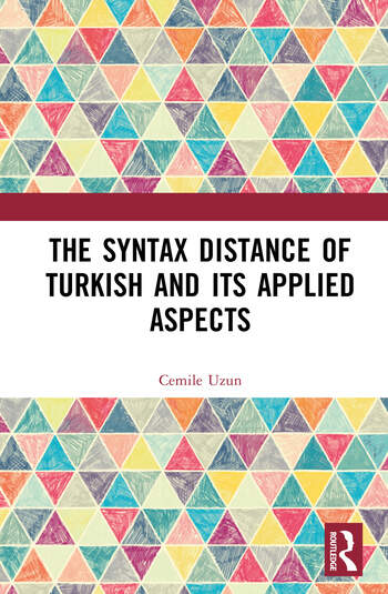 The Syntax Distance of Turkish and Its Applied Aspects By Cemile Uzun