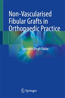 Non-Vascularised Fibular Grafts in Orthopaedic Practice