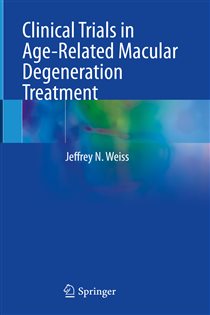 Clinical Trials in Age-Related Macular Degeneration Treatment