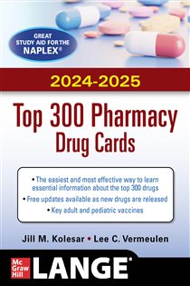 McGraw Hill's 2024/2025 Top 300 Pharmacy Drug Cards (7th ed.)