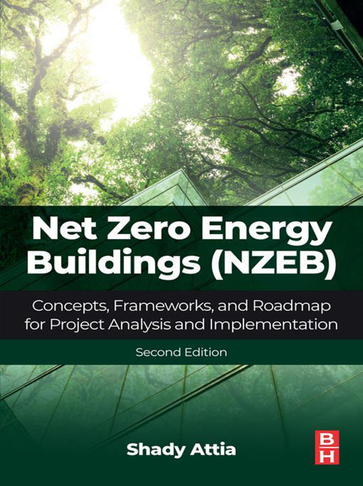 Net Zero Energy Buildings (NZEB): Concepts, Frameworks, and Roadmap for Project Analysis and Implementation 2nd Edition