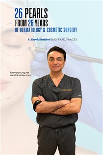 26 Pearls from 26 Years of Cosmetic Surgery and Dermatology