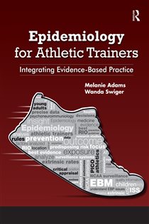 Epidemiology for Athletic Trainers Integrating Evidence-Based Practice