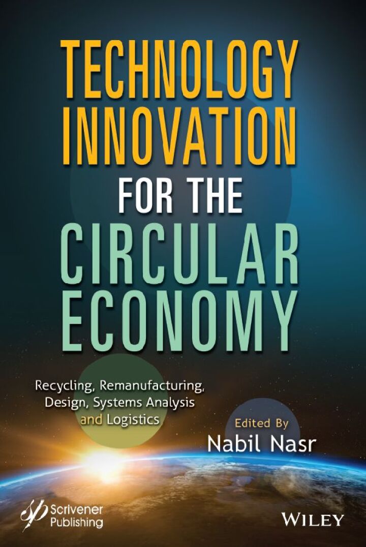 Technology Innovation for the Circular Economy: Recycling, Remanufacturing, Design, System Analysis and Logistics