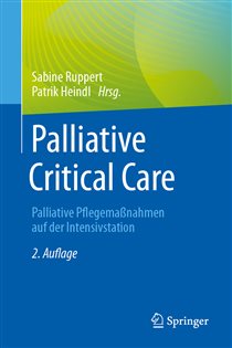 Palliative Critical Care (2nd ed.) Palliative Pflegemaßnahmen auf der Intensivstation