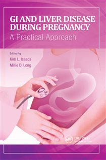 GI and Liver Disease During Pregnancy A Practical Approach
