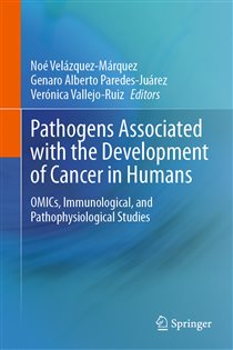 Pathogens Associated with the Development of Cancer in Humans OMICs, Immunological, and Pathophysiological Studies