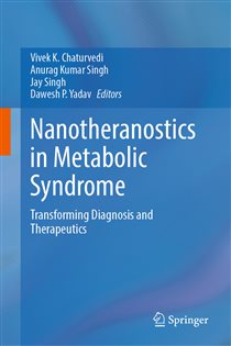 Nanotheranostics in Metabolic Syndrome Transforming Diagnosis and Therapeutics