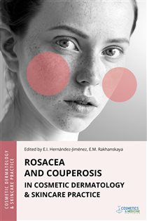 Rosacea and Couperosis in Cosmetic Dermatology & Skincare Practice