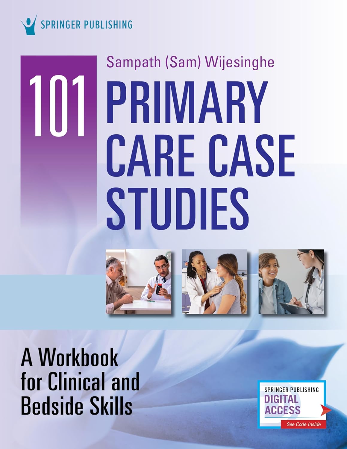 101 Primary Care Case Studies: A Workbook for Clinical and Bedside Skills