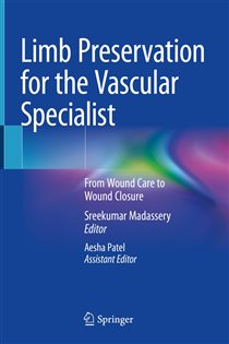 Limb Preservation for the Vascular Specialist From Wound Care to Wound Closure