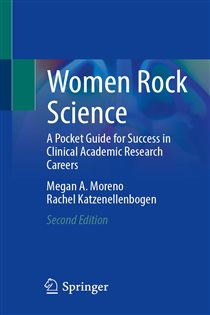 Women Rock Science (2nd ed.) A Pocket Guide for Success in Clinical Academic Research Careers
