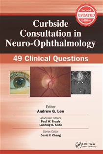 Curbside Consultation in Neuro-Ophthalmology (2nd ed.) 49 Clinical Questions