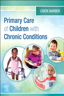 Primary Care of Children with Chronic Conditions - E-Book