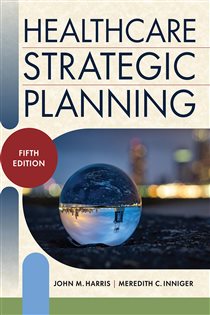 Healthcare Strategic Planning, Fifth Edition (5th ed.)
