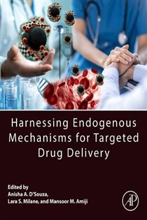 Harnessing Endogenous Mechanisms for Targeted Drug Delivery