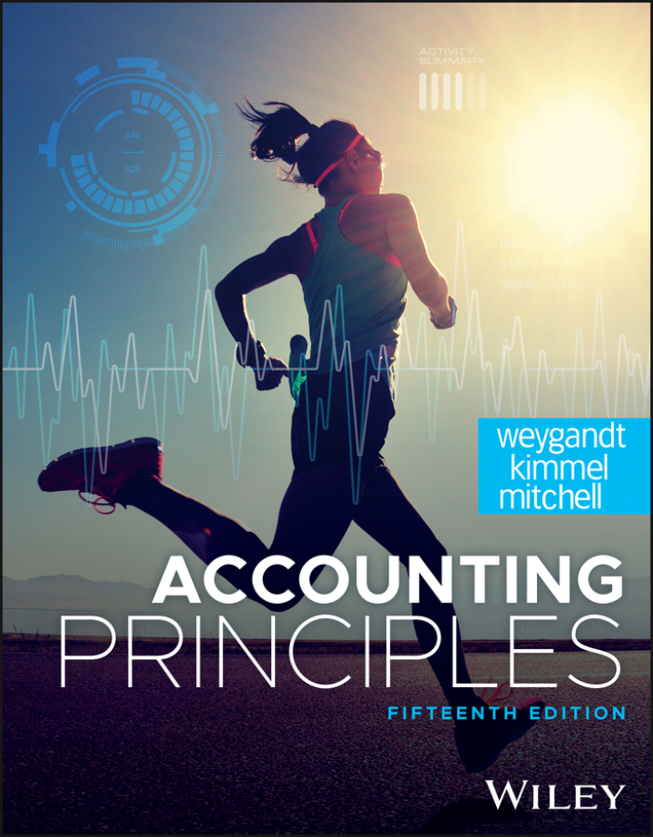 Accounting Principles 15th Edition by Jerry J. Weygandt; Paul D. Kimmel; Jill E. Mitchell