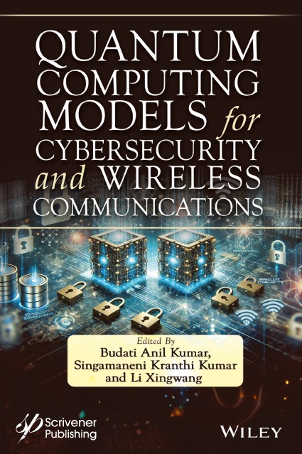 Quantum Computing Models for Cybersecurity and Wireless Communications