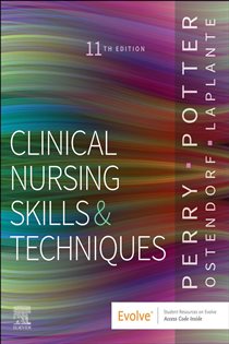 Clinical Nursing Skills and Techniques - E-Book (11th ed.) Clinical Nursing Skills and Techniques - E-Book