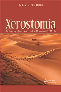 Xerostomia An Interdisciplinary Approach to Managing Dry Mouth