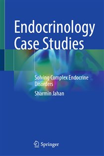 Endocrinology Case Studies Solving Complex Endocrine Disorders
