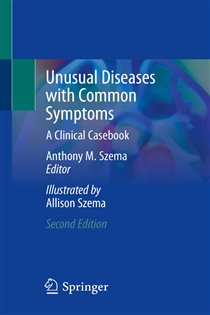 Unusual Diseases with Common Symptoms (2nd ed.) A Clinical Casebook