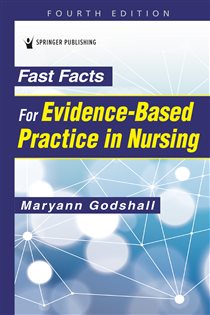 Fast Facts for Evidence-Based Practice in Nursing (4th ed.)