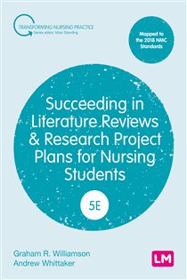 Succeeding in Literature Reviews and Research Project Plans for Nursing Students (5th ed.)